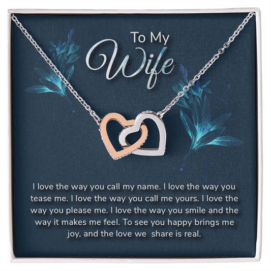 To my wife-I love the way