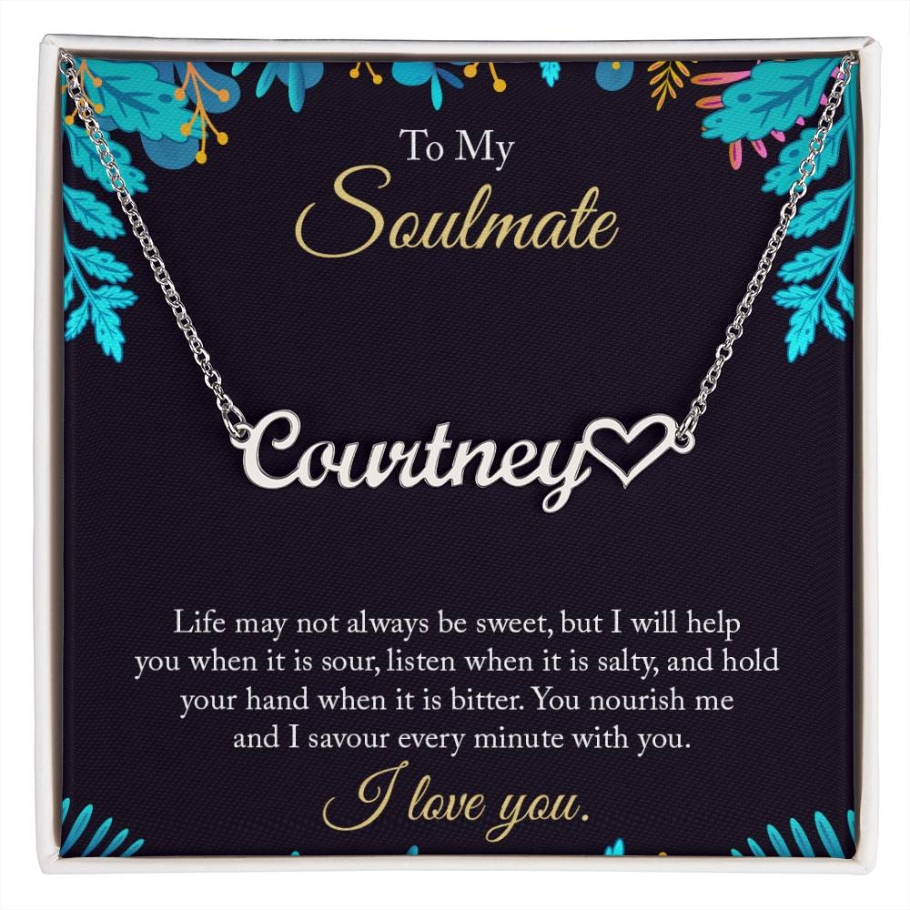 To My Soulmate - life may not always be sweet